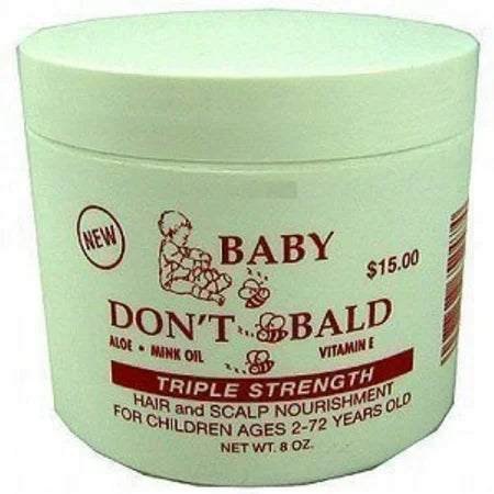 BABY DONT BE BALD  TRIPLE STRENGHT8OZ