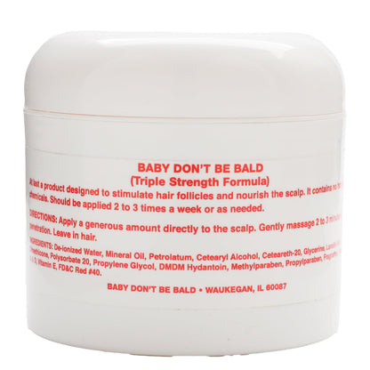 BABY DONT BE BALD  TRIPLE STRENGHT8OZ